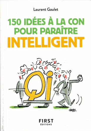 150 dumme Ideen, um intelligent zu wirken