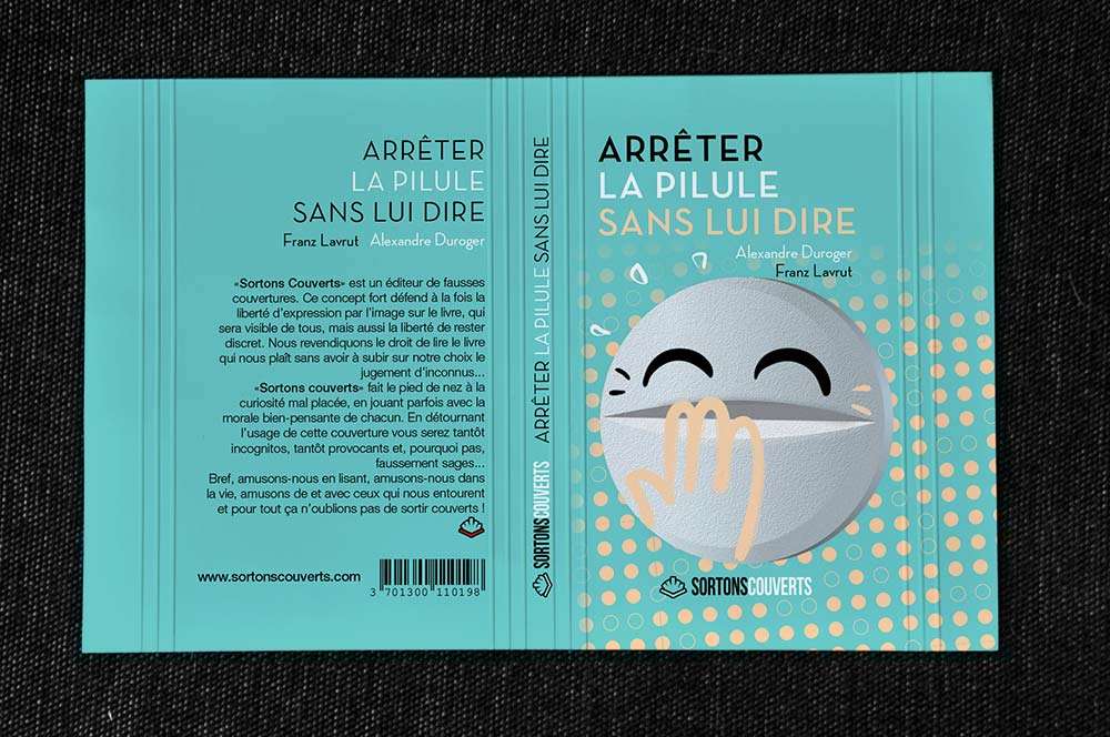 Fausse couverture "Arrêter la pilule sans lui dire"