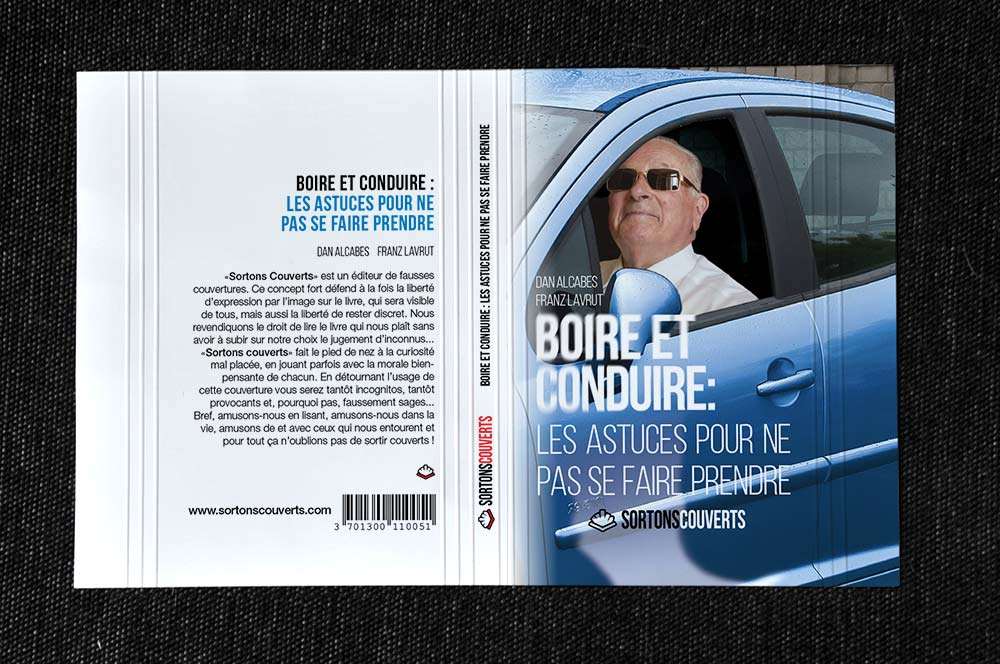 Fausse couverture "Boire et conduire : les astuces pour ne pas se faire prendre"