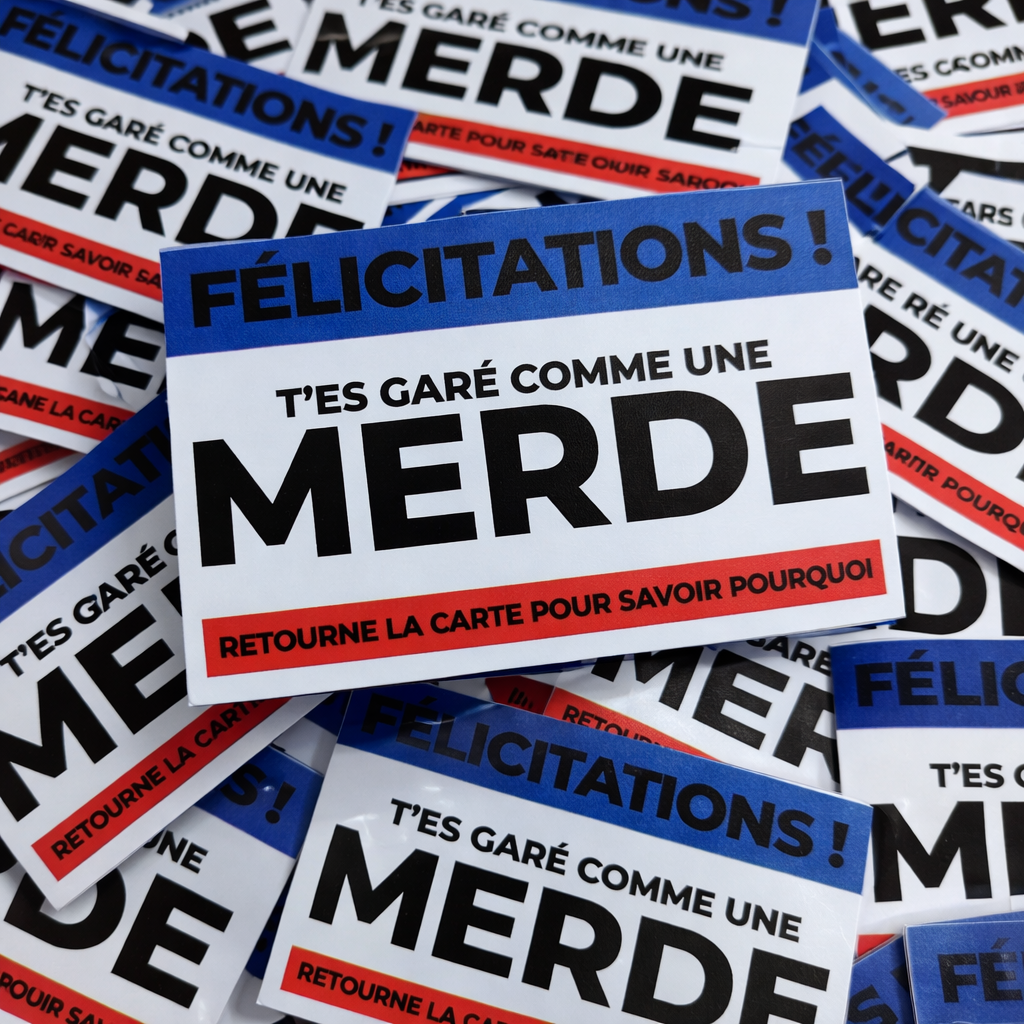 Cartes Félicitation, t'es garé comme une merde