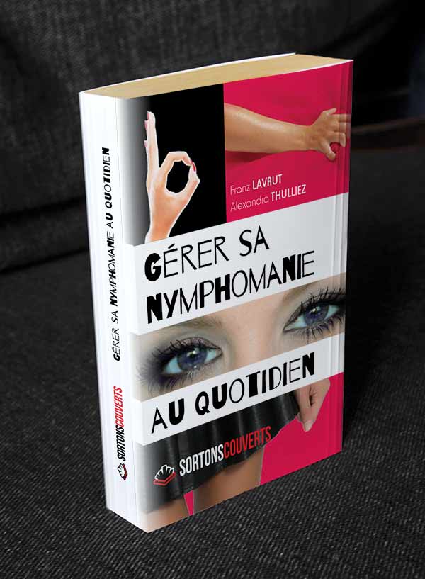 Fausse couverture "Gérer sa nymphomanie au quotidien"