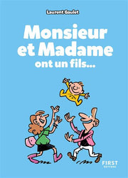 Monsieur et Madame ont un fils...