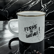 Mug Ferme ta gueule !