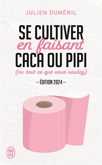 Se cultiver en faisant caca ou pipi, édition 2024