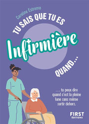Tu sais que tu es infirmière quand...