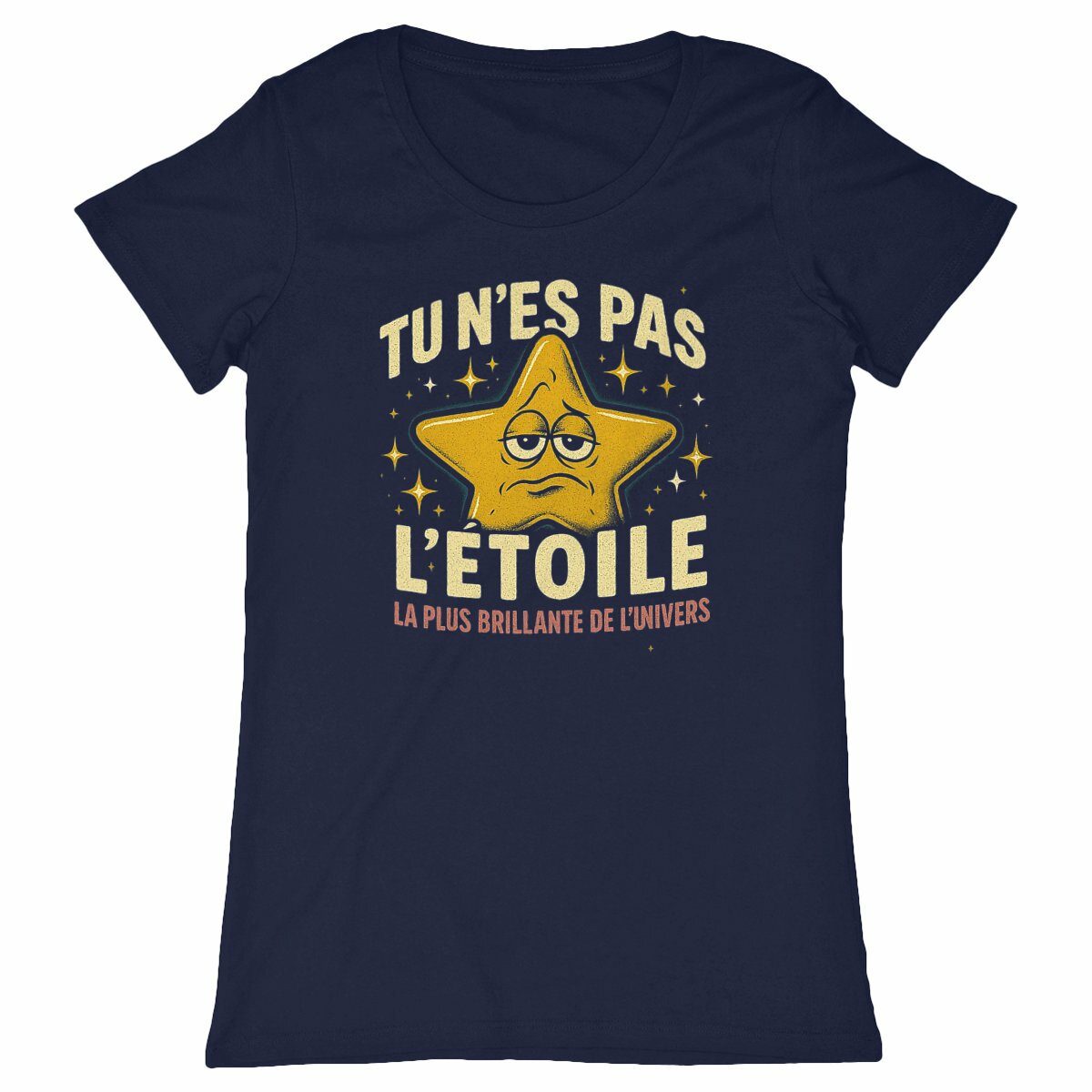 T-shirt Homme "Tu n'es pas l'étoile la plus brillante de l'univers"