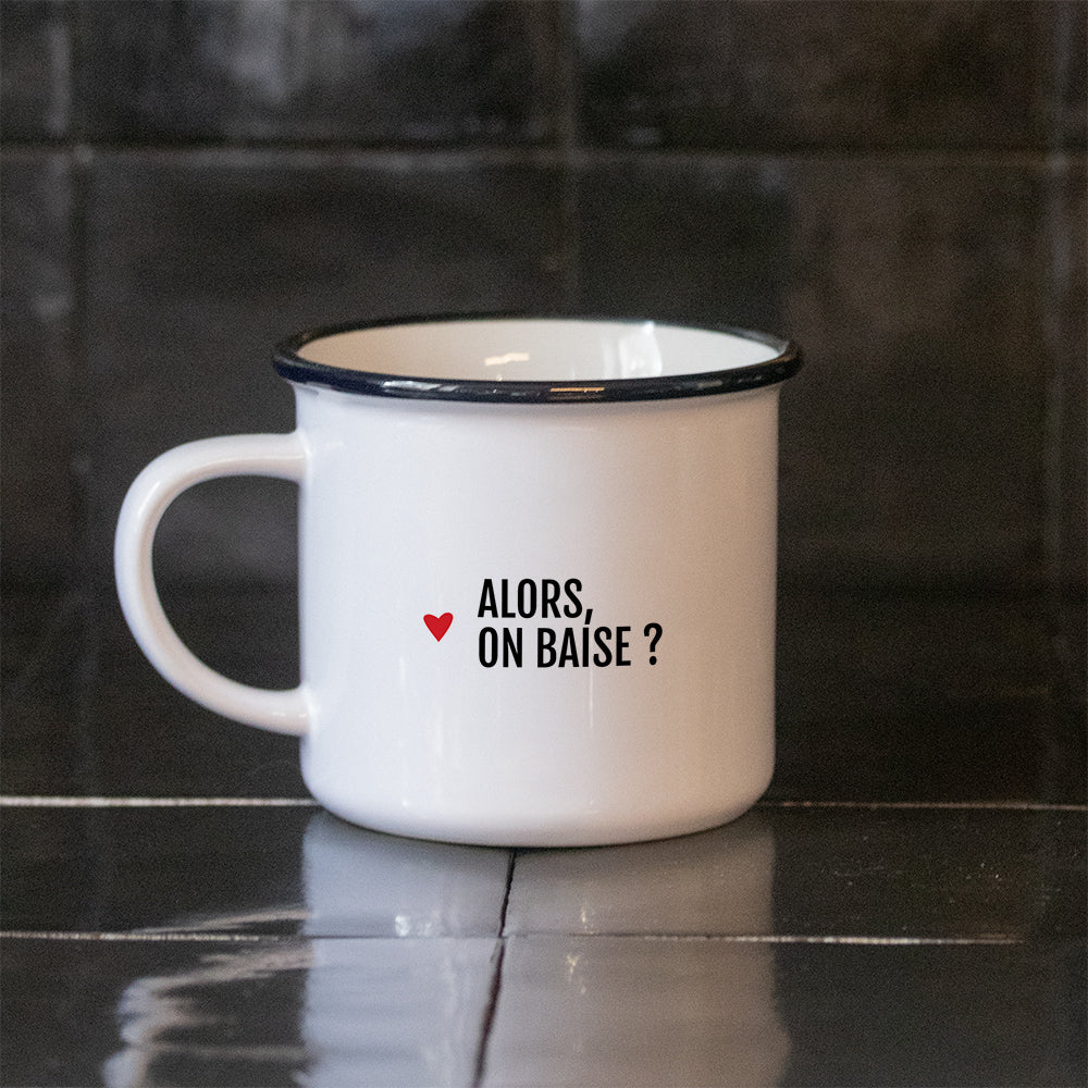 Mug Alors on baise ?