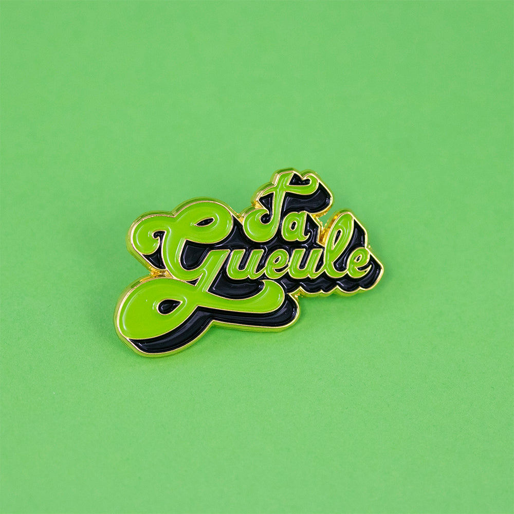 Pin's Ta Gueule