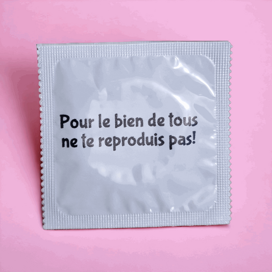 préservatifs "Pour le bien de tous ne te reproduis pas!"